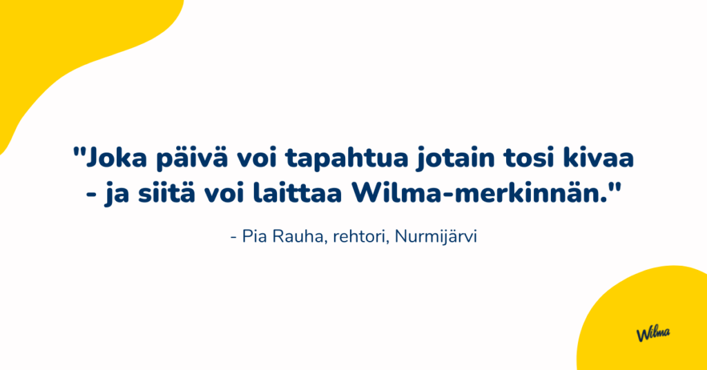 Pia Rauha, Wilma-merkintä, positiivinen Wilma-viesti